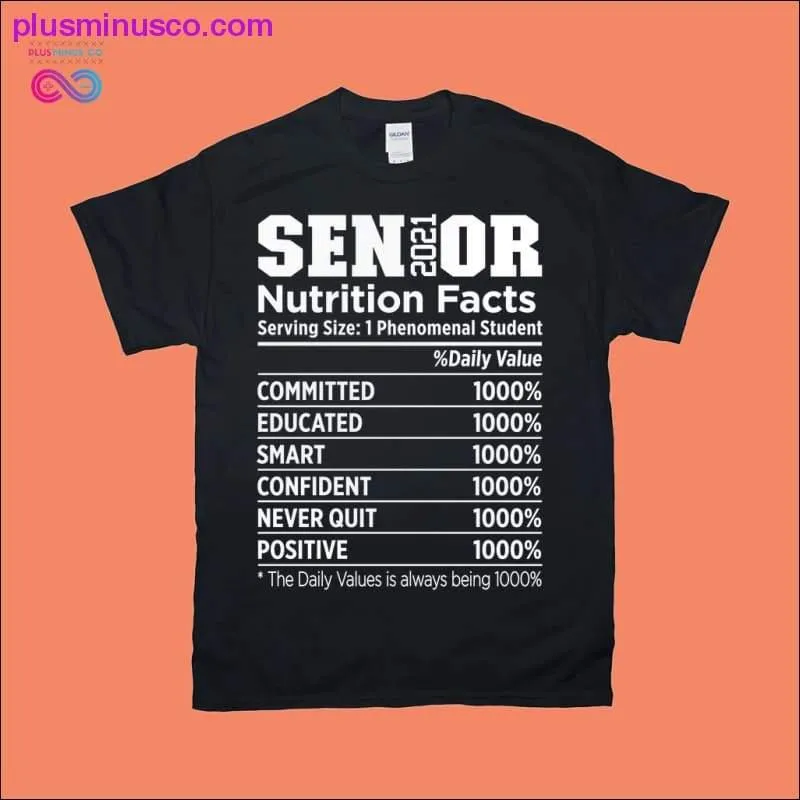Senior 2021 Nutrition Facts T-Shirts